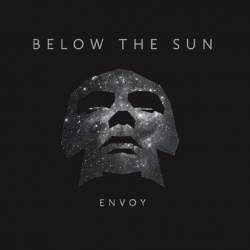Below The Sun : Envoy